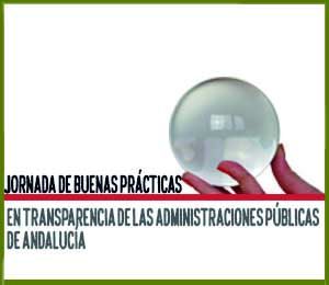Jornada de buenas prácticas en transparencia las administraciones públicas andalucía