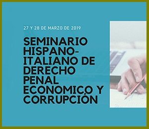 Seminario hispano-italiano de derecho penal económico y corrupción