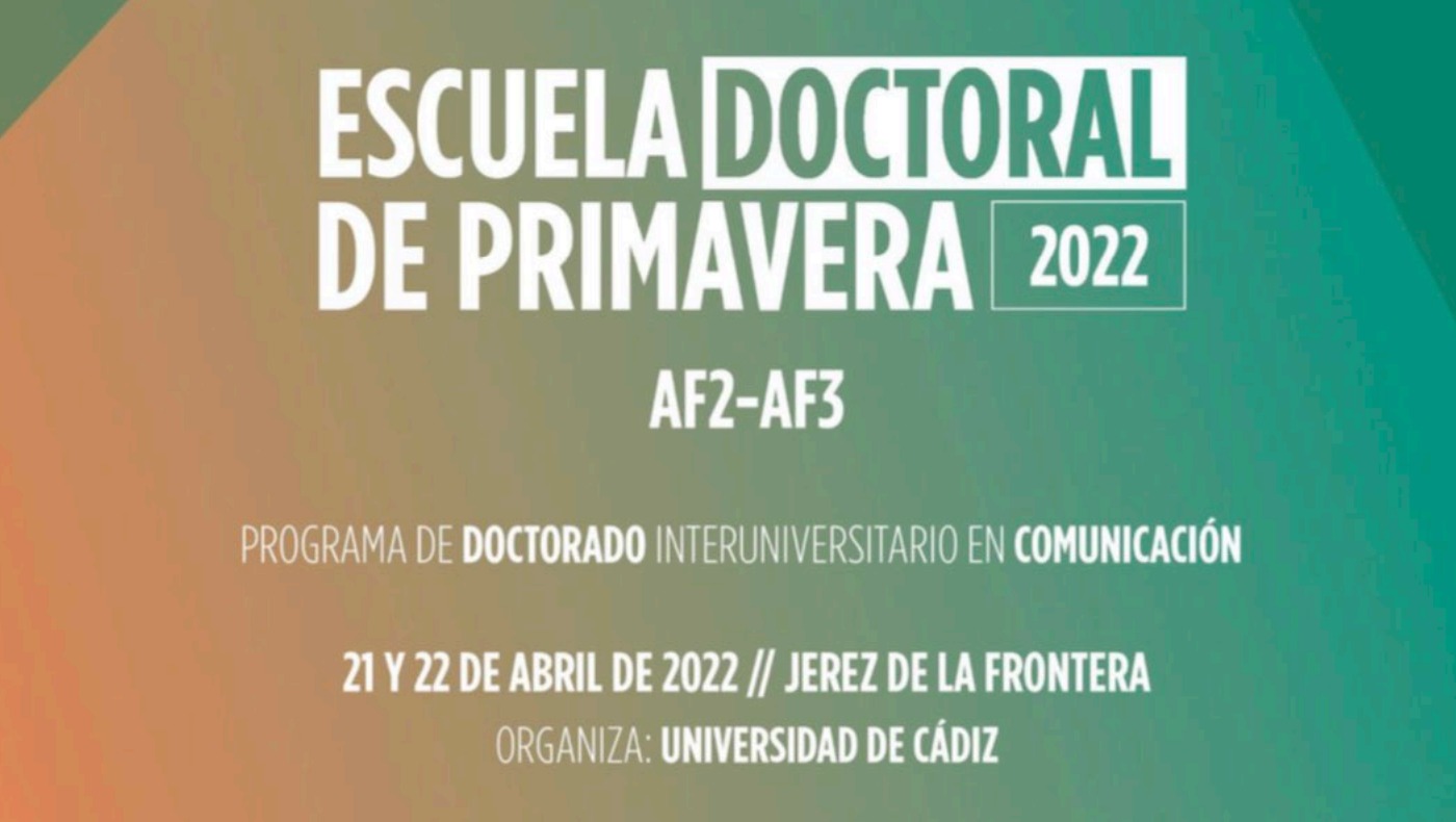 Oferta formativa organizada por el Programa de Doctorado Interuniversitario en Comunicación, accesible a los miembros del INDESS: ESCUELA DOCTORAL DE PRIMAVERA